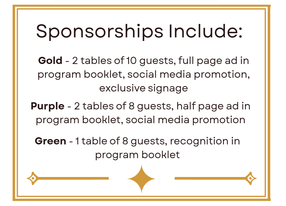 Benefits included with Gold, Purple and Green gala sponsorships