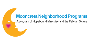 Mooncrest Neighborhood Programs, a program of Hopebound Ministries and the Felician Sisters